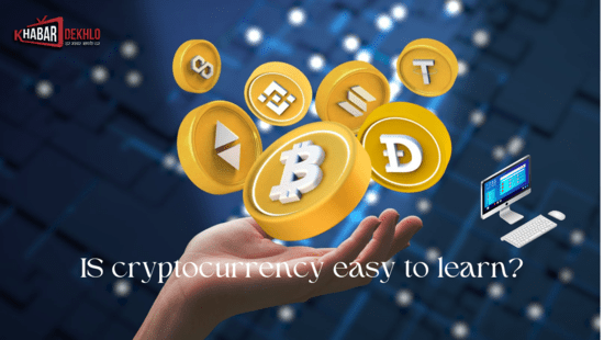 IS cryptocurrency easy to learn? 